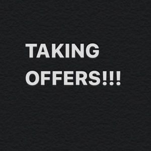 Taking reasonable offers!!